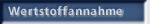 WERTSTOFFANNAHME